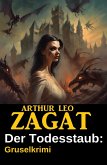 Der Todesstaub: Gruselkrimi (eBook, ePUB) Der Todesstaub: Gruselkrimi (eBook, ePUB)