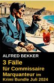 3 Fälle für Commissaire Marquanteur im Krimi Bundle Juli 2024 (eBook, ePUB)