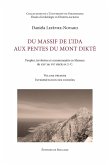 Du massif de l'Ida aux pentes du mont Dikte. Peuples, territoires et communautes en Messara du XIIIe au VIIe siecle av. J.-C. (eBook, PDF) Du massif de l'Ida aux pentes du mont Dikte. Peuples, territoires et communautes en Messara du XIIIe au VIIe siecle av. J.-C. (eBook, PDF)