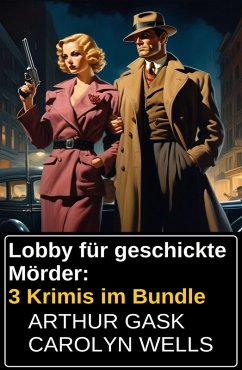 Cover Lobby für geschickte Mörder: 3 Krimis im Bundle (eBook, ePUB)
