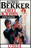Drei Krimis Extraband 1/2024 (eBook, ePUB)