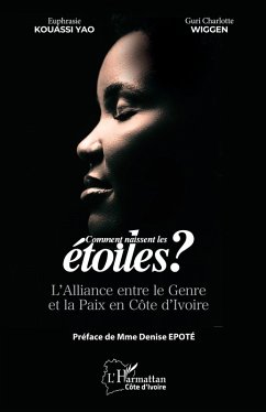 Comment naissent les étoiles (eBook, PDF) - Kouassi Yao; Wiggen