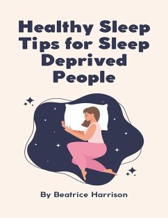 Cover Healthy Sleep Tips for Sleep Deprived People (eBook, ePUB)