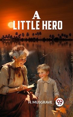 Little Hero (eBook, ePUB) - Musgrave, H.