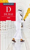 Baedeker Reiseführer E-Book Dubai, Vereinigte Arabische Emirate (eBook, PDF) Baedeker Reiseführer E-Book Dubai, Vereinigte Arabische Emirate (eBook, PDF)