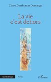 La vie c'est dehors (eBook, PDF) La vie c'est dehors (eBook, PDF)