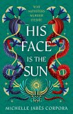 His Face is the Sun (Book 1) (eBook, ePUB)