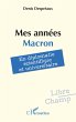 Mes années Macron (eBook, ePUB) - Bild 1