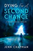 Dying For A Second Chance (eBook, ePUB)