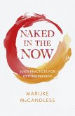 Naked in the Now (eBook, ePUB)