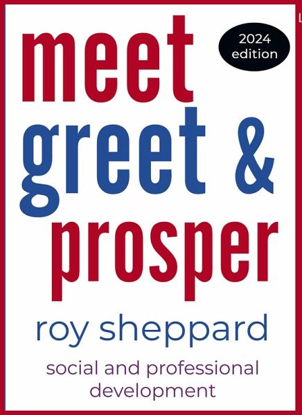 Meet Greet and Prosper 2024 Edition (eBook, ePUB)