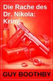 Die Rache des Dr. Nikola: Krimi (eBook, ePUB)