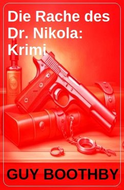 Die Rache des Dr. Nikola: Krimi (eBook, ePUB) - Boothby, Guy