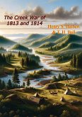 Creek War of 1813 and 1814 (eBook, ePUB)