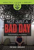 Not Just a Bad Day (eBook, ePUB) Not Just a Bad Day (eBook, ePUB)