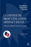 Le contrat de droit civil comme artefact social (eBook, ePUB) Le contrat de droit civil comme artefact social (eBook, ePUB)