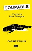 Coupable : L'affaire Mana Thompson (eBook, PDF)