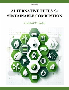 Alternative Fuels for Sustainable Combustion (eBook, ePUB) - Sadeq, Abdellatif