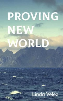 Proving New World (eBook, ePUB) - Velez, Linda