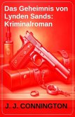 Das Geheimnis von Lynden Sands: Kriminalroman (eBook, ePUB)