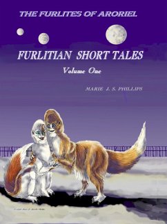 Furlitian Short Tales (eBook, ePUB) - Phillips, Marie J. S.