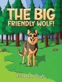 Big Friendly Wolf! (eBook, ePUB) Big Friendly Wolf! (eBook, ePUB)