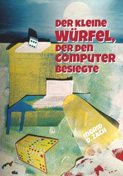 Cover Der kleine Würfel, der den Computer besiegte (eBook, ePUB)