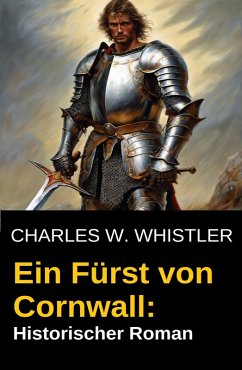 Cover Ein Fürst von Cornwall: Historischer Roman (eBook, ePUB)