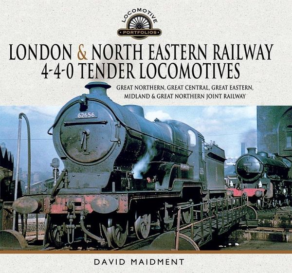 London & North Eastern Railway 4-4-0 Tender Locomotives (eBook, ePUB) London & North Eastern Railway 4-4-0 Tender Locomotives (eBook, ePUB)