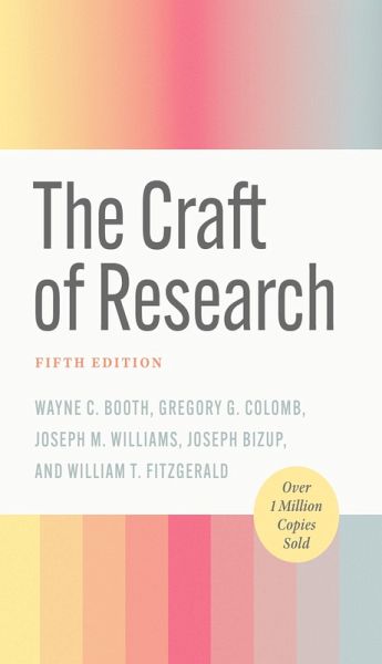 Craft of Research, Fifth Edition (eBook, PDF) Craft of Research, Fifth Edition (eBook, PDF)