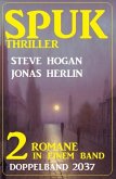 Spuk Thriller Doppelband 2037 (eBook, ePUB) Spuk Thriller Doppelband 2037 (eBook, ePUB)