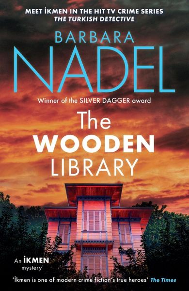 The Wooden Library (Ikmen Mystery 27) (eBook, ePUB) The Wooden Library (Ikmen Mystery 27) (eBook, ePUB)