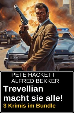 Cover Trevellian macht sie alle! 3 Krimis im Bundle (eBook, ePUB)