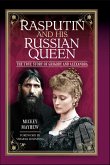 Rasputin and His Russian Queen (eBook, ePUB) Rasputin and His Russian Queen (eBook, ePUB)