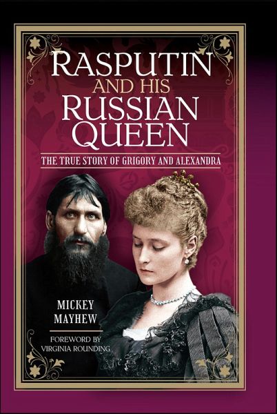 Rasputin and His Russian Queen (eBook, ePUB)