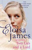 Two Lies and a Lord: Seduction 4 (eBook, ePUB) Two Lies and a Lord: Seduction 4 (eBook, ePUB)