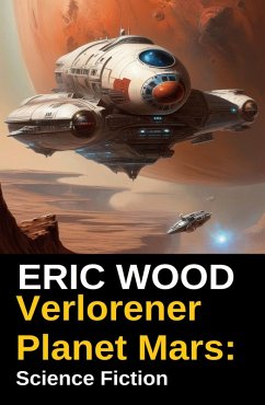 Cover Verlorener Planet Mars: Science Fiction (eBook, ePUB)