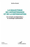 La dialectique de l'appartenance et de la distanciation (eBook, PDF)