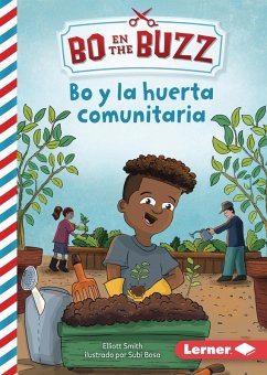 Cover Bo y la huerta comunitaria (Bo and the Community Garden) (eBook, ePUB)
