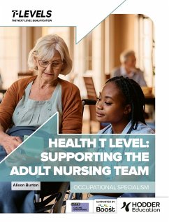 Cover Health T Level: Supporting the Adult Nursing Team (eBook, ePUB)