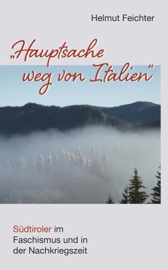 Hauptsache weg von Italien (eBook, ePUB) - Feichter, Helmut