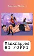 Manknapped by Poppy (eBook, ePUB) - Bild 1