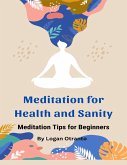 Meditation for Health and Sanity (eBook, ePUB)