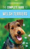 The Complete Guide to Welsh Terriers (eBook, ePUB) The Complete Guide to Welsh Terriers (eBook, ePUB)