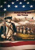 Rufus King and his Times (eBook, ePUB) Rufus King and his Times (eBook, ePUB)