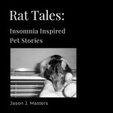 Rat Tales: Insomnia Inspired Pet Stories (eBook, ePUB)