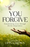 You Forgive: (eBook, ePUB)