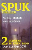 Spuk Thriller Doppelband 2039 (eBook, ePUB) Spuk Thriller Doppelband 2039 (eBook, ePUB)