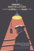 Comentario de Martin Lutero sobre epistola a los Galatas (1535) (eBook, ePUB) Comentario de Martin Lutero sobre epistola a los Galatas (1535) (eBook, ePUB)