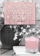 Moments in the Word for Moms eBook... - Bild 1